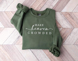 Make Heaven Crowded
